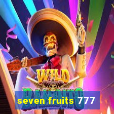 seven fruits 777